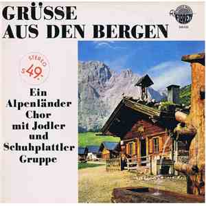 Ein Alpenländer Chor Mit Jodler Und Schuhplattler-Gruppe - Grüsse Aus Den Bergen download free