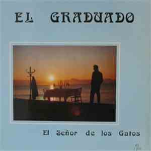 El Graduado - El Señor De Los Gatos download mp3 flac