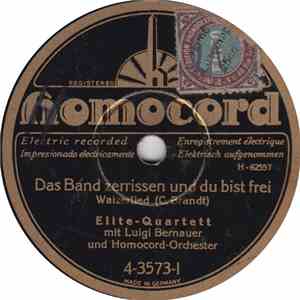 Elite-Quartett mit Luigi Bernauer, Alfred Wegener mit Homocord-Quartett - Das Band Zerrissen Und Du Bist Frei / Waldeslust download mp3 flac
