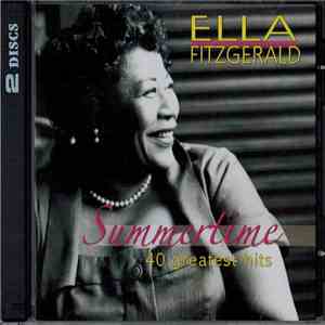Ella Fitzgerald - Summertime 40 Greatest Hits download mp3 flac