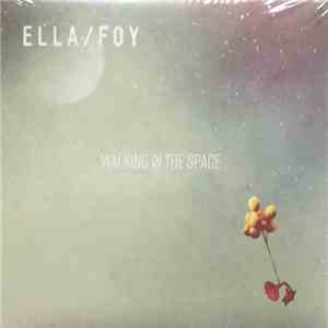 Ella/Foy - Walking In Space download mp3 flac