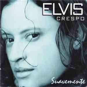 Elvis Crespo - Suavemente download mp3 flac