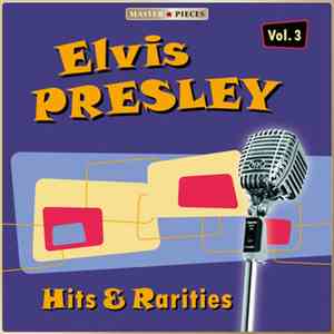 Elvis Presley - Hits & Rarities Volume 3 download mp3 flac