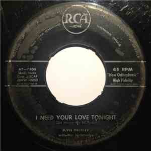 Elvis Presley - I Need Your Love Tonight / A Fool Such As I download mp3 flac