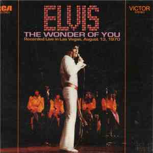Elvis - The Wonder Of You (Recorded Live In Las Vegas, August 13, 1970) download mp3 flac