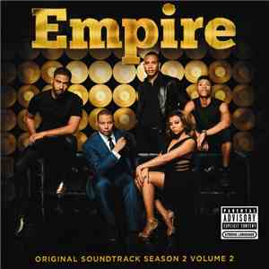 Empire Cast - Empire: Original Soundtrack Season 2 Volume 2 download free