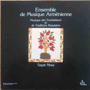 Ensemble De Musique Arménienne - Musique Des Troubadours Et De Traditions Populaires - Sayat Nova download mp3 flac