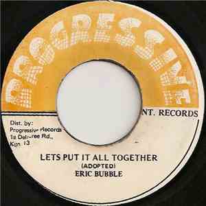 Eric Bubble - Lets Put It All Together download free