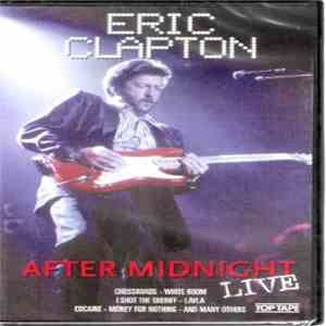 Eric Clapton - After Midnight Live download mp3 flac