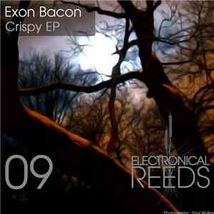 Exon Bacon - Crispy EP download free