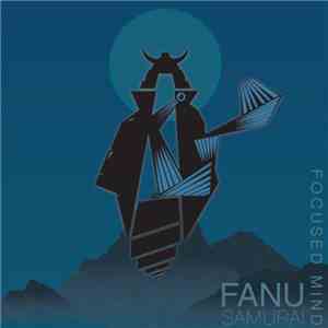 FanuSamurai - Focused Minds download mp3 flac