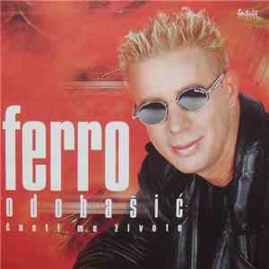 Ferro Odobašić - Časti Me Živote download mp3 flac