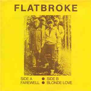 Flatbroke - Farewell / Blonde Love download mp3 flac