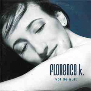 Florence K - Vol De Nuit download free