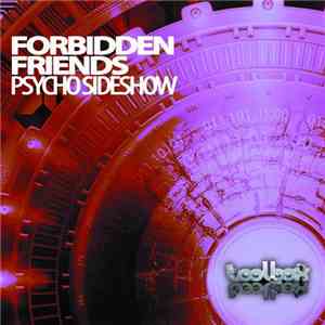 Forbidden Friends  - Psycho Slideshow download mp3 flac