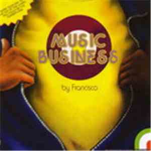 Francisco - Music Business download mp3 flac