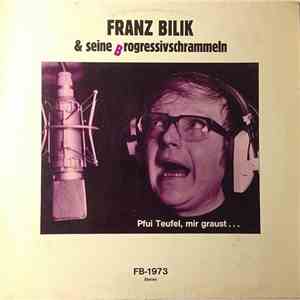 Franz Bilik - Pfui Teufel, Mir Graust... download free