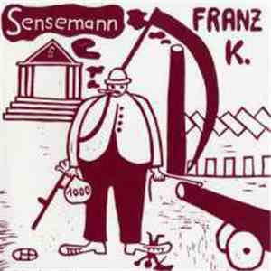Franz K. - Sensemann download free