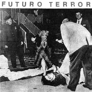 Futuro Terror - Futuro Terror download mp3 flac