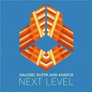 Galoski, Ra5tik And Avadox - Next Level download mp3 flac