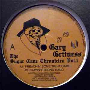 Gary Gritness - The Sugar Cane Chronicles Vol. 1 download mp3 flac