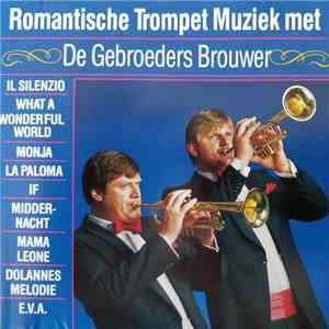 Gebroeders Brouwer - Romantische Trompet Muziek Met De Gebroeders Brouwer download mp3 flac