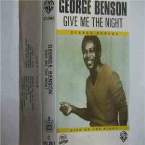 George Benson - Give Me The Night download mp3 flac