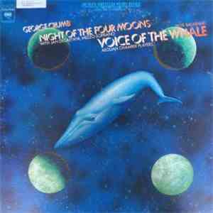 George Crumb - Voice Of The Whale / Night Of The Four Moons download free