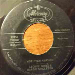George Jones , Margie Singleton - Not Even Friends download mp3 flac