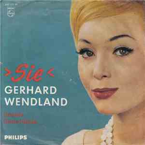 Gerhard Wendland - Sie download mp3 flac