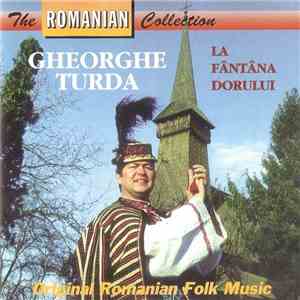 Gheorghe Turda - La Fântâna Dorului download mp3 flac