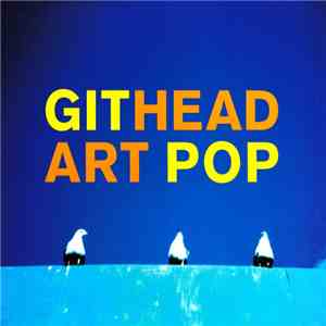 Githead - Art Pop download free
