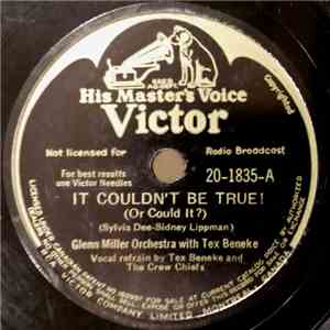 Glenn Miller Orchestra With Tex Beneke - It Couldn't Be True! (Or Could It?) / One More Tomorrow download mp3 flac