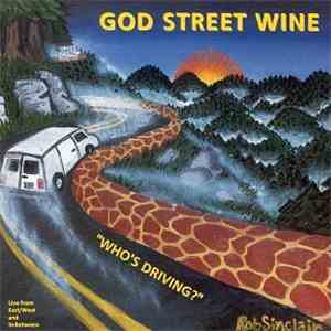 God Street Wine - Who's Driving [Live] download mp3 flac