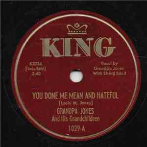 Grandpa Jones And His Grandchildren - You Done Me Mean And Hateful / That Memphis Train download mp3 flac