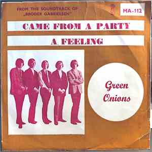 Green Onions - Came From A Party / A Feeling download mp3 flac
