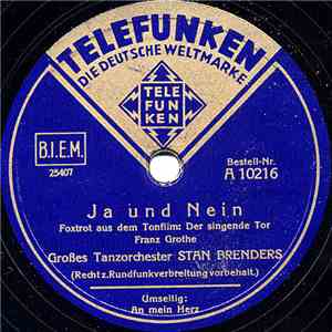 Großes Tanzorchester Stan Brenders - Ja Und Nein / An Mein Herz download free