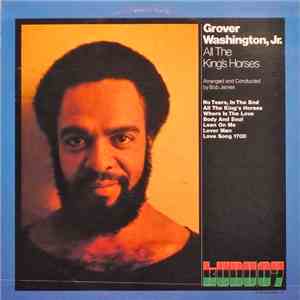 Grover Washington, Jr. - All The King's Horses download free