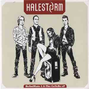 Halestorm - ReAniMate 2.0: The CoVeRs eP download mp3 flac