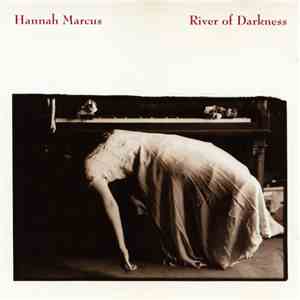 Hannah Marcus - River Of Darkness download mp3 flac
