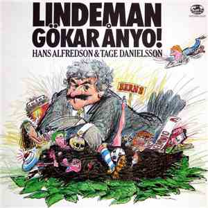 Hans Alfredson & Tage Danielsson - Lindeman Gökar Ånyo! download free