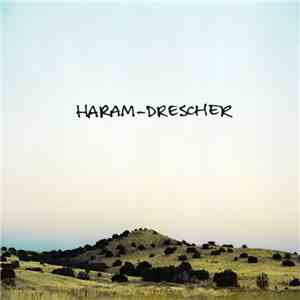 Haram - Drescher download mp3 flac