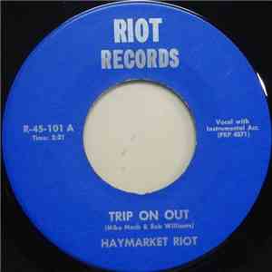 Haymarket Riot - Trip On Out / Something Else download mp3 flac