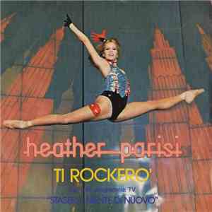 Heather Parisi - Ti Rockerò download mp3 flac