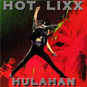 Hot Lixx Hulahan - Hot Lixx Hulahan download mp3 flac