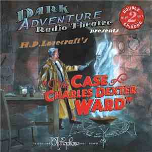 H.P. Lovecraft - The Case Of Charles Dexter Ward download free