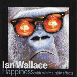 Ian Wallace - Happiness With Minimal Side Effects download mp3 flac