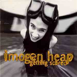 Imogen Heap - Getting Scared download mp3 flac
