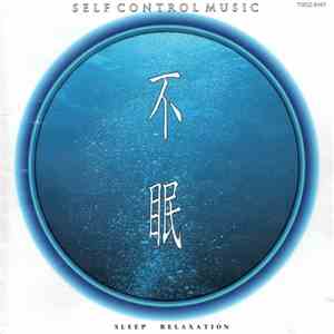 Inoyama-Land - Self Control Music - 不眠 (Sleep Relaxation) download mp3 flac