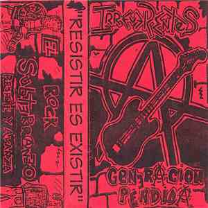 Irreverentes / Generacion Perdida - Resistir Es Existir download free